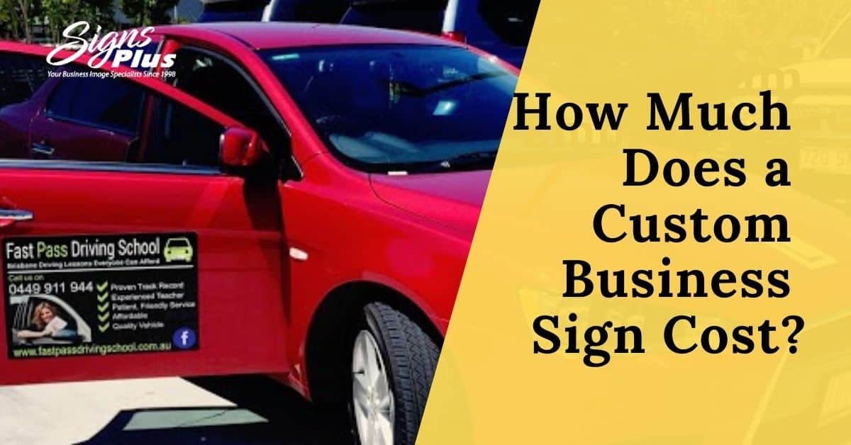 How Much Does a Custom Business Sign Cost