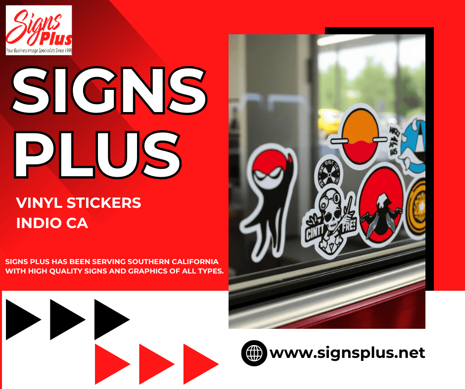 Vinyl Stickers Indio Ca