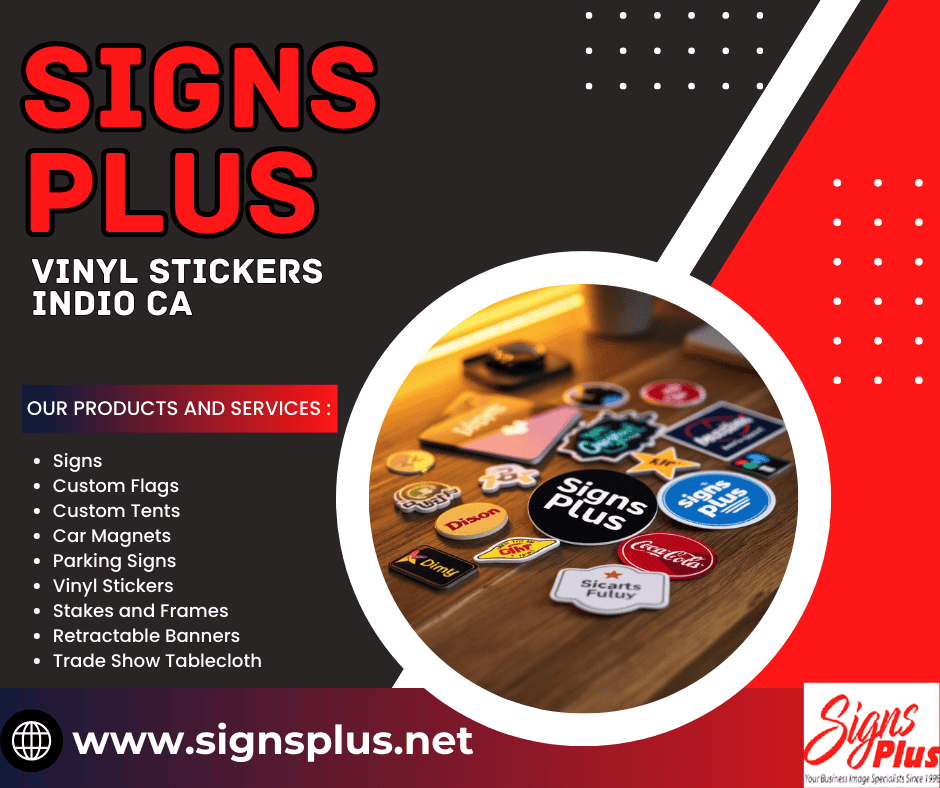 Vinyl Stickers Indio Ca