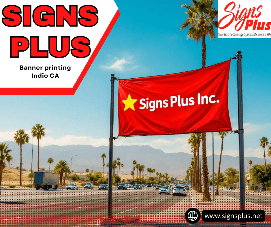 Banner Printing Indio CA