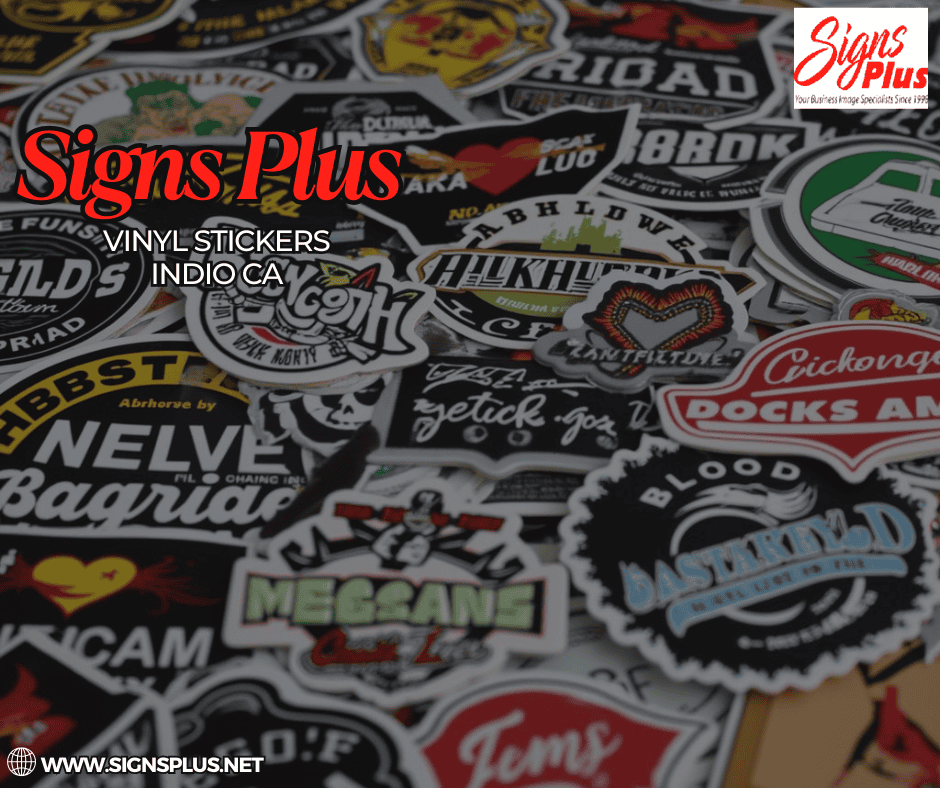 Vinyl Stickers Indio CA